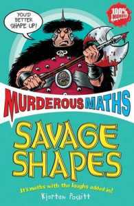 Murderous Maths: Savage Shapes (Murderous Maths)