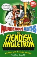 Fiendish Angletron (Murderous Maths S.) -- Paperback