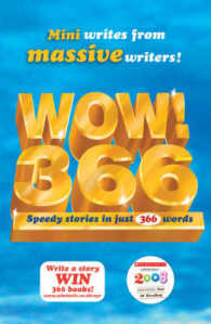 Wow! 366 : Speedy Stories in Just 366 Words -- Paperback