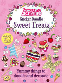 Sticker Doodle Sweet Treats (Scholastic Activities) -- Paperback