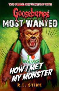 Goosebumps: Most Wanted: How I Met My Monster (Goosebumps)