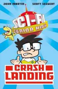 Sci-Fi Junior High: Crash Landing (Sci-fi Junior High)