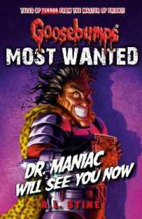 Goosebumps: Most Wanted: Dr. Maniac Will See You Now (Goosebumps)