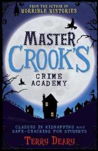 Classes in Kidnapping / Safecracking for Students (2 books in 1) (Master Crook's Crime Academy)