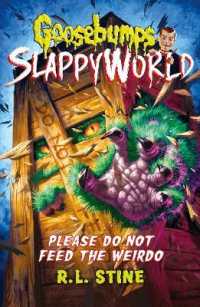 Please Do Not Feed the Weirdo (Goosebumps Slappyworld)