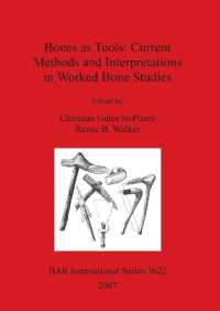 Bones as Tools: Current Methods and Interpretations in Worked Bone Studies