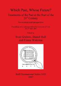 Which Past Whose Future Treatments of the Past at the Start of the 21st Century : An international perspective: Proceedings of a conference held at the University of York 20-21st May 2005