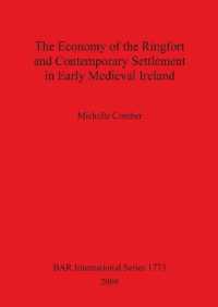 The Economy of the Ringfort and Contemporary Settlement in Early Medieval Ireland