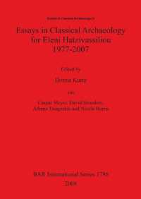 Essays in Classical Archaeology for Eleni Hatzivassiliou 1977-2007