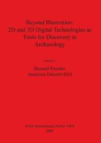 Beyond Illustration: 2D and 3D Digital Technologies as Tools for Discovery in Archaeology