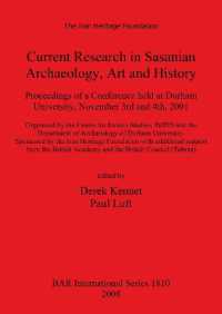 Current Research in Sasanian Archaeology Art and History : Proceedings of a Conference held at Durham University, November 3rd and 4th, 2001. Organized by the Centre for Iranian Studies, IMEIS and the Department of Archaeology of Durham University. S