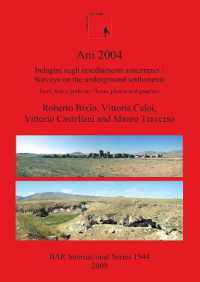 Ani 2004: Indagini sugli insediamenti sotterranei /Surveys on the underground settlements testi foto e grafiche / texts photos and graphics : Indagini sugli insediamenti sotterranei: Testi, foto e grafiche / Surveys on the underground settlements: Te