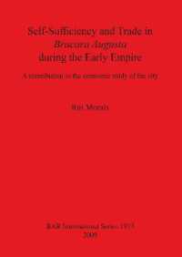 Self-Sufficiency and Trade in Bracara Augusta during the Early Empire : A contribution to the economic study of the city