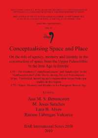 Conceptualising Space and Place : On the role of agency, memory and identity in the construction of space from the Upper Palaeolithic to the Iron Age in Europe. C41 - the creation of 'significant places' and 'landscapes' in the Northwestern half of t