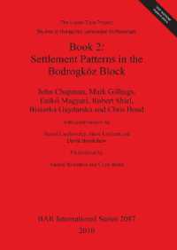The Upper Tisza Project. Studies in Hungarian Landscape Archaeology. Book 2: Settlement Patterns in the Bodrogköz Block : The Upper Tisza Project. Studies in Hungarian Landscape Archaeology.