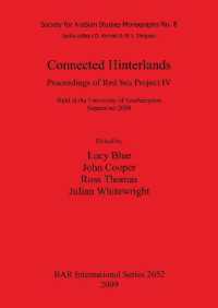 Connected Hinterlands: Proceedings of Red Sea Project IV held at the University of Southampton September 2008 : Proceedings of Red Sea Project IV: Held at the University of Southampton September 2008