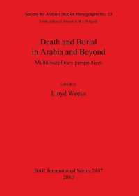 Death and Burial in Arabia and Beyond : Multidisciplinary perspectives