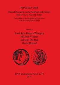 PONTIKA 2008: Recent Research on the Northern and Eastern Black Sea in Ancient Times : Recent Research on the Northern and Eastern Black Sea in Ancient Times; Proceedings of the International Conference, 21st-26th April 2008, Kraków