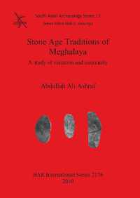Stone Age Traditions of Meghalaya : A study of variation and continuity