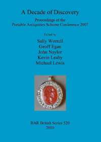 A Decade of Discovery: Proceedings of the Portable Antiquities Scheme Conference 2007 : Proceedings of the Portable Antiquities Scheme Conference 2007