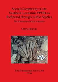 Social Complexity in the Southern Levantine PPNB as Reflected through Lithic Studies : The bidirectional blade industries