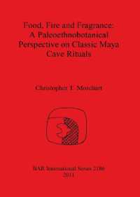 Food Fire and Fragrance: A Paleoethnobotanical Perspective on Classic Maya Cave Rituals