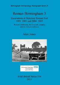 Roman Birmingham 3: Excavations at Metchley Roman Fort 1999-2001 and 2004-2005 : Western settlement, the livestock complex and the western defences