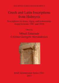 Greek and Latin Inscriptions from Halmyris Inscriptions on stone signa and instrumenta found between 1981 and 2010 : Inscriptions on stone, signa, and instrumenta found between 1981 and 2010
