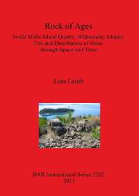 Rock of Ages. South Molle Island Quarry Whitsunday Islands: Use and Distribution of Stone through Space and Time : South Molle Island Quarry, Whitsunday Islands: Use and Distribution of Stone through Space and Time