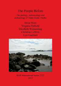 The People Before: the geology paleoecology and archaeology of Adak Island Alaska : The geology, paleoecology and archaeology of Adak Island, Alaska
