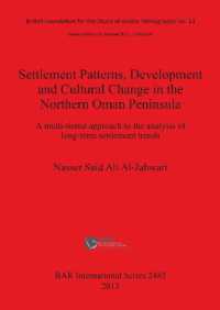 Settlement Patterns Development and Cultural Change in Northern Oman Peninsula : A multi-tiered approach to the analysis of long-term settlement trends