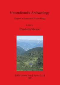 Unconformist Archaeology : Papers in honour of Paolo Biagi