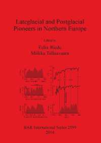 Lateglacial and Postglacial Pioneers in Northern Europe