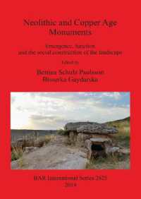 Neolithic and Copper Age Monuments : Emergence, function and the social construction of the landscape