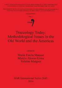 Traceology Today: Methodological Issues in the Old World and the Americas : Vol 6, Session XXXV