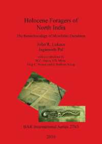 Holocene Foragers of North India : The Bioarchaeology of Mesolithic Damdama