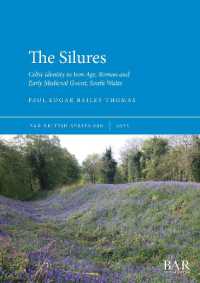 The Silures : Celtic identity in Iron Age, Roman and Early Medieval Gwent, South Wales