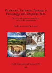 Patrimonio Culturale, Paesaggi e Personaggi dell'altopiano ibleo : Scritti di archeologia e museologia della Sicilia sud-orientale