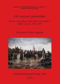 Gli incroci pericolosi : Storia e Archeologia della Strada di Fiandra in Italia e Savoia. 1561-1659