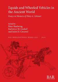 Equids and Wheeled Vehicles in the Ancient World : Essays in Memory of Mary A. Littauer