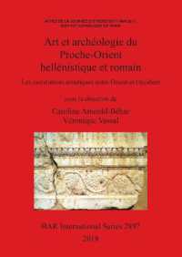 Art et archéologie du Proche-Orient hellénistique et romain : Les circulations artistiques entre Orient et Occident: Actes de la journée d'études du 11 mai 2017, Institut Catholique de Paris