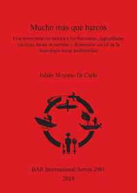 Mucho más que barcos : Una aproximación teórica a las funciones, capacidades náuticas, bases materiales y dimensión social de la tecnología naval prehistórica