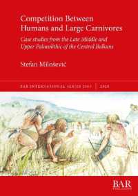 Competition between Humans and Large Carnivores : Case studies from the Late Middle and Upper Palaeolithic of the Central Balkans