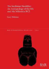 The Sardinian Neolithic: an Archaeology of the 6th and 5th Millennia BCE