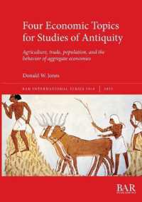 Four Economic Topics for Studies of Antiquity : Agriculture, trade, population, and the behavior of aggregate economies