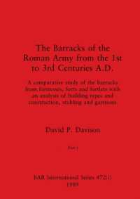 The Barracks of the Roman Army from the 1st to 3rd Centuries A.D., Part i (BAR International") 〈472〉