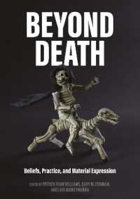 Beyond Death : Beliefs, Practice, and Material Expression