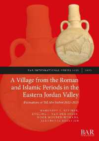A Village from the Roman and Islamic Periods in the Eastern Jordan Valley : Excavations at Tell Abu Sarbut 2012 - 2015