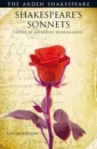 アーデン版シェイクスピア『ソネット集』<br>Shakespeare's Sonnets : Revised (The Arden Shakespeare Third Series)