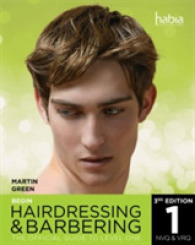 Begin Hairdressing and Barbering : The Official Guide to Level 1 NVQ & VRQ （3RD）